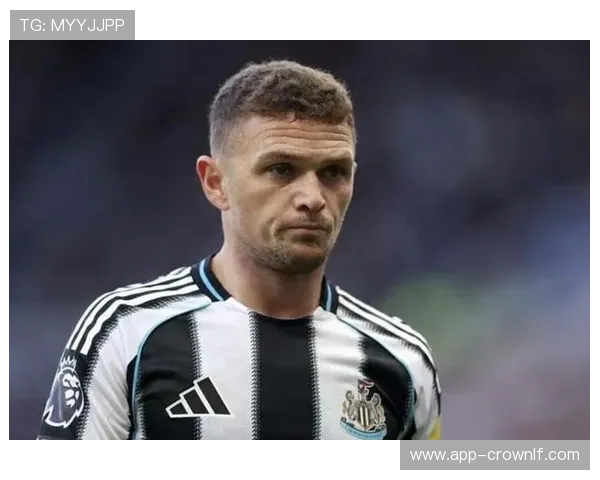 基兰·特里皮尔：英格兰主力边后卫地位如何确立